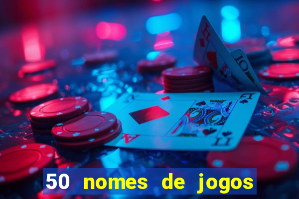 50 nomes de jogos com bola